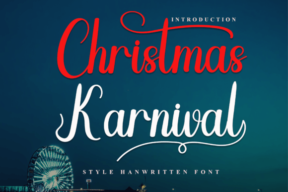 Christmas Karnival: The Handwritten Typeface for Elegant Editorial Design