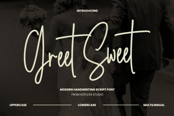 Greet Sweet: The Modern Script Font That Elevates Campaign Design