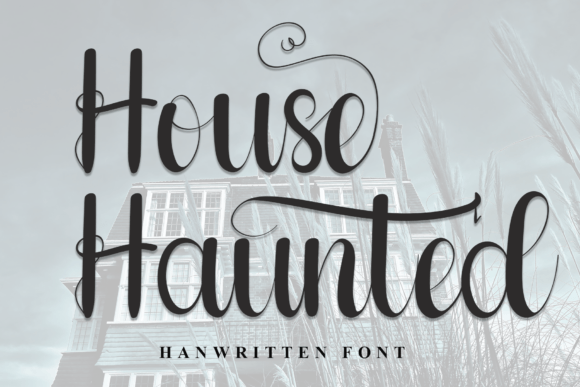 House Haunted: The Elegant Handwritten Font for Your Next Craft Project