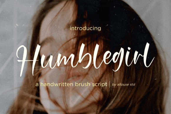 Humblegirl: The Perfect Script Typeface for Authentic Brand Identity
