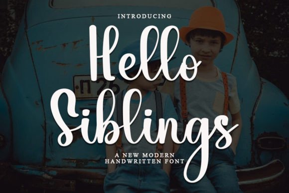 Why Hello Siblings Is the Perfect Script Font for Modern Web Design